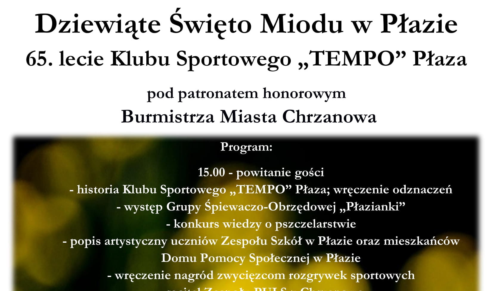 Dziewiąte Święto Miodu w Płazie, 65. lecie Klubu Sportowego „TEMPO” Płaza