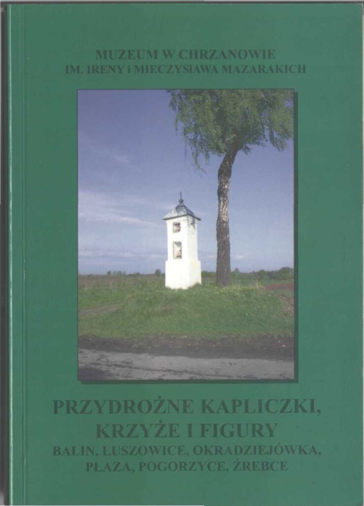 książka pod tytułem: Przydrożne Kapliczki, Krzyże i Figury